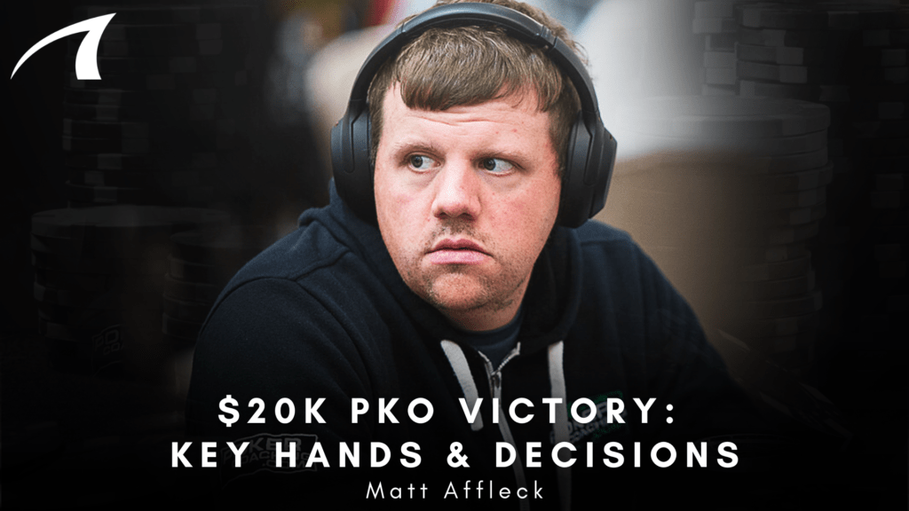 Portrait of a man wearing large black headphones, looking to the side, with a dark background of poker chip stacks and a bold white headline reading '$20K PKO Victory: Key Hands & Decisions' at the bottom (Matt Affleck).